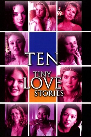 Watch Free Ten Tiny Love Stories (2002)