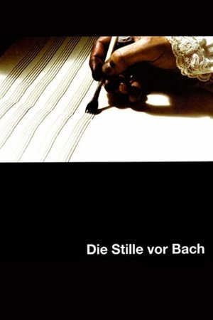 Watch Free The Silence Before Bach (2007)
