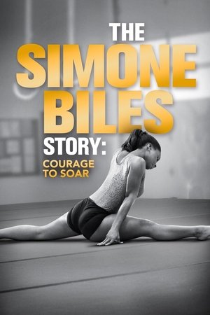 Watch Free The Simone Biles Story: Courage to Soar (2018)