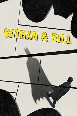 Watch Free Batman &amp; Bill (2017)