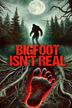 Watch Free Bigfoot Isnt Real (2024)