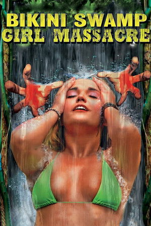 Watch Free Bikini Swamp Girl Massacre (2014)