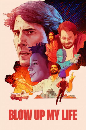 Watch Free Blow Up My Life (2023)