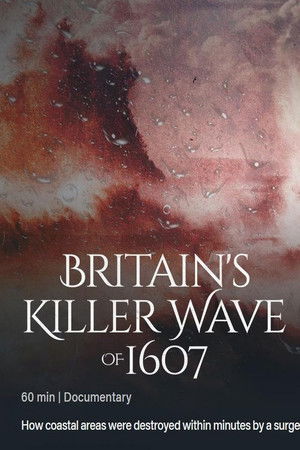 Watch Free Britains Killer Wave of 1607 (2024)