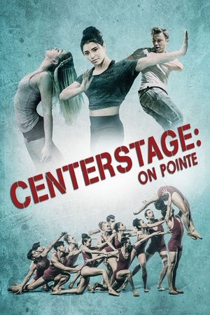 Watch Free Center Stage: On Pointe (2016)