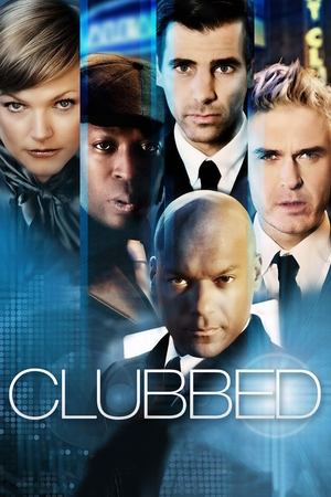 Watch Free Clubbed (2008)