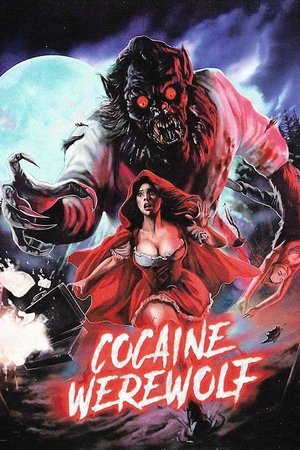 Watch Free Cocaine Werewolf (2024)