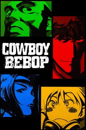 Watch Free Cowboy Bebop (1998 2003)