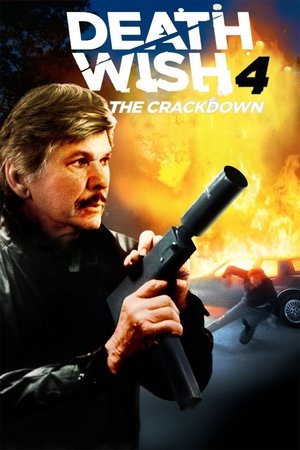 Watch Free Death Wish 4: The Crackdown (1987)