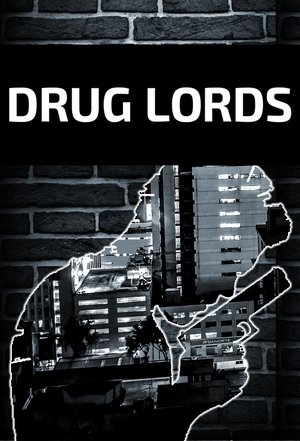 Watch Free Drug Lords (2018 )