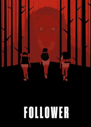 Watch Free Follower (2022)