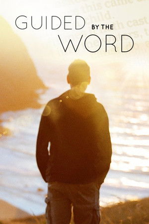 Watch Free Guided by the Word (2017)