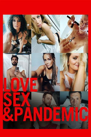 Watch Free Love, Sex Pandemic (2022)