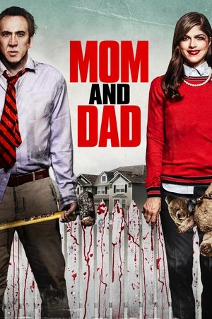 Watch Free Mom and Dad (2017)