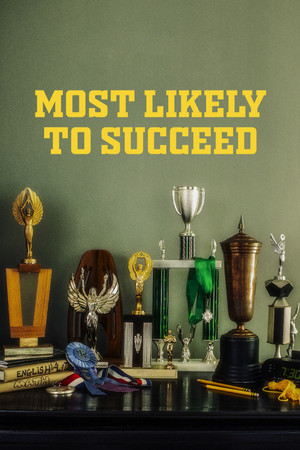 Watch Free Most Likely to Succeed (2019)