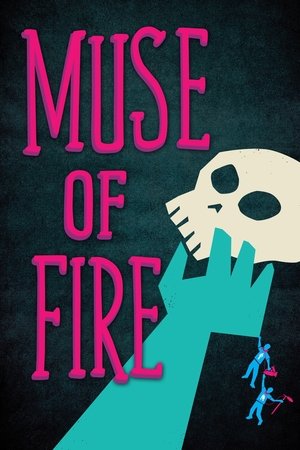Watch Free Muse of Fire (2013)
