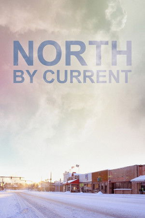 Watch Free North by Current (2021)