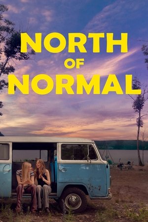 Watch Free North of Normal (2022)