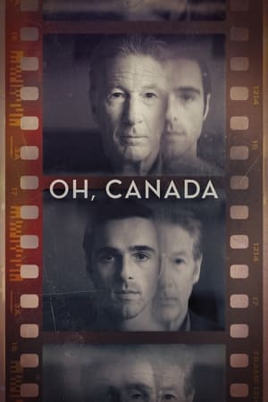 Watch Free Oh, Canada (2024)