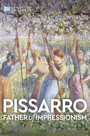 Watch Free Exhibition On Screen Pissarro Father of Impressionism (2022)