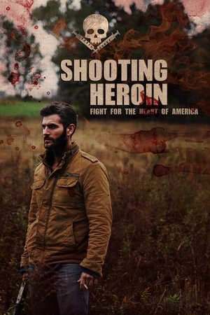 Watch Free Shooting Heroin (2020)