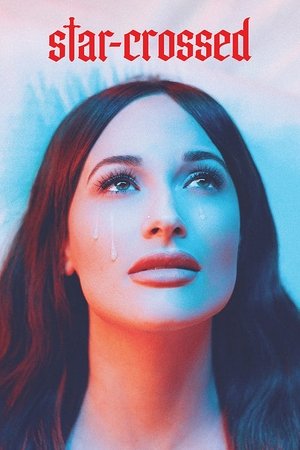 Watch Free StarCrossed: The Film (2021)