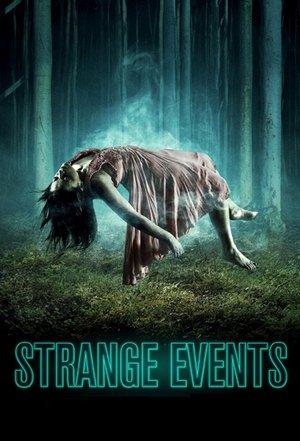 Watch Free Strange Events (2017)