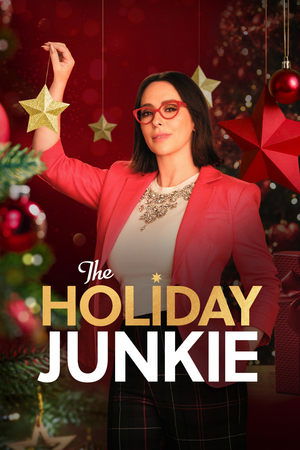 Watch Free The Holiday Junkie (2024)