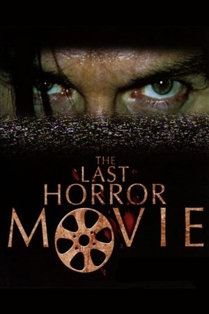 Watch Free The Last Horror Movie (2003)