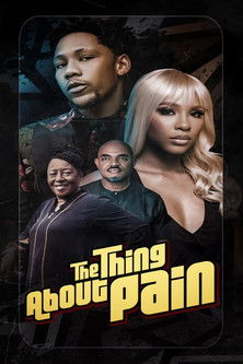 Watch Free The Thing About Pain (2024)