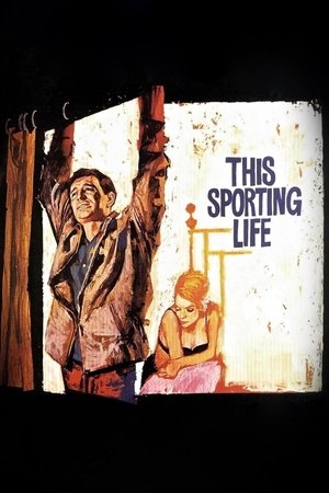 Watch Free This Sporting Life (1963)