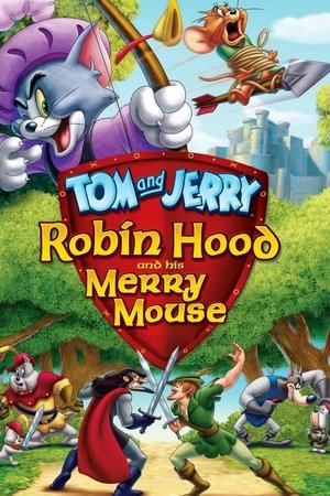 Watch Free Tom and Jerry: Robin Hood and His Merry Mouse 2012