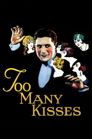 Watch Free Too Many Kisses (1925)