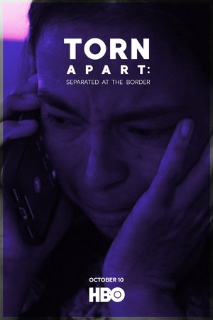 Watch Free Torn Apart: Separated at the Border (2019)