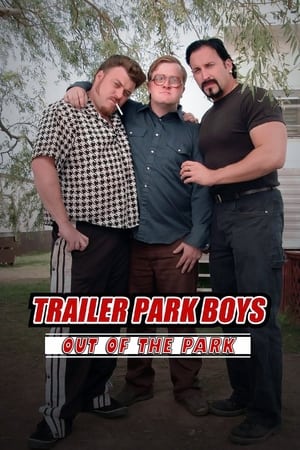 Watch Free Trailer Park Boys: Out of the Park (2016 )