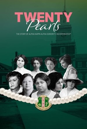 Watch Free Twenty Pearls The Story of Alpha Kappa Alpha Sorority (2021)