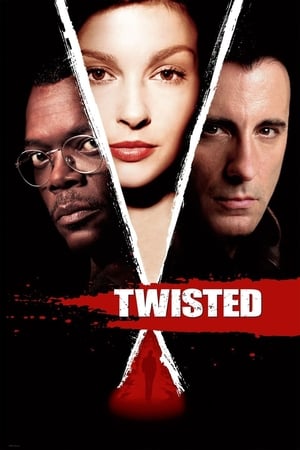 Watch Free Twisted (2004)