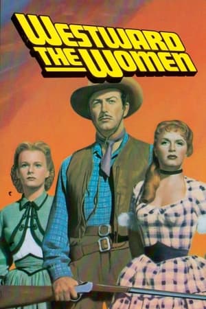 Watch Free Westward the Women (1951)