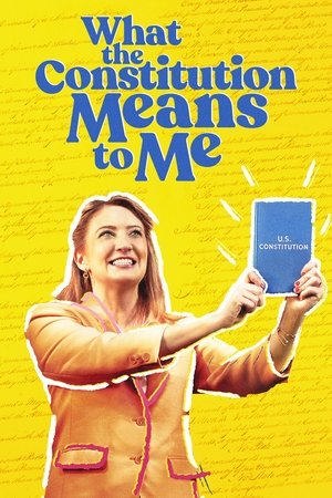 Watch Free What the Constitution Means to Me (2020)