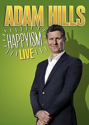 Watch Free Adam Hills: Happyism Live (2013)
