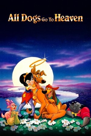 Watch Free All Dogs Go to Heaven (1989)