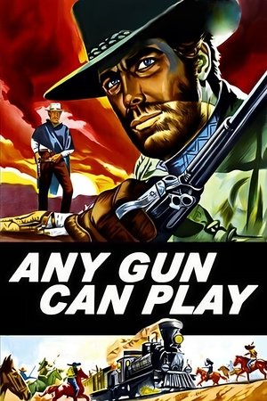 Watch Free Any Gun Can Play (1967)
