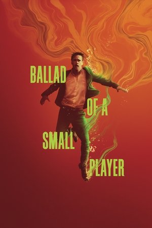 Watch Free Ballad of a Small Player (2025)