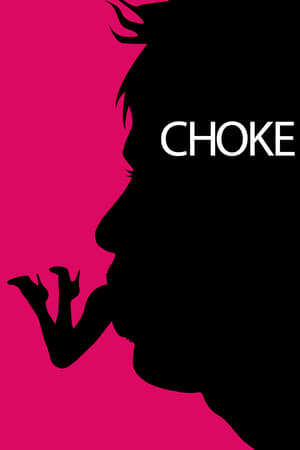Watch Free Choke (2008)
