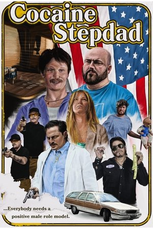 Watch Full Movie: Cocaine Stepdad (2024)