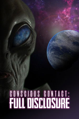 Watch Free Conscious Contact Full Disclosure (2021)