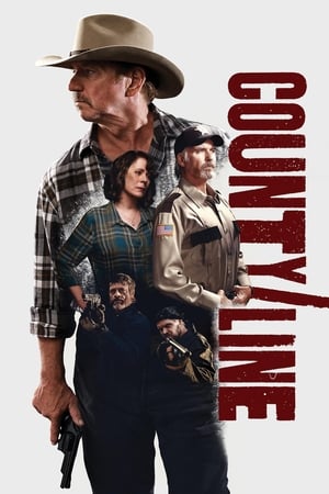 Watch Free County Line (2017)