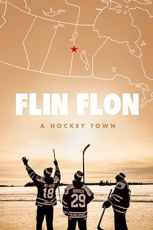 Watch Free Flin Flon: A Hockey Town (2017)