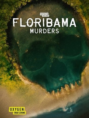 Watch Free Floribama Murders (2023-)