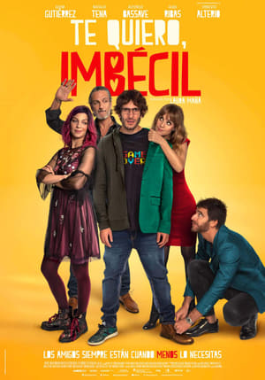 Watch Free Te quiero, imbecil (2020)